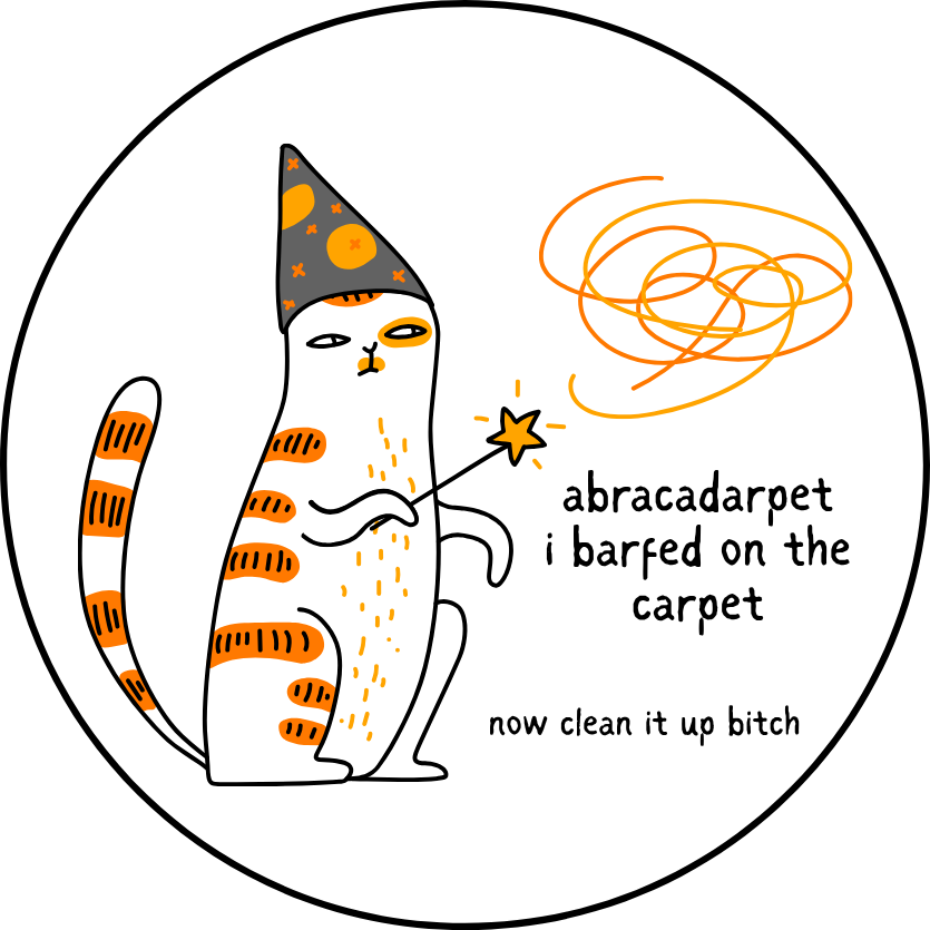 Sticker - Cat Magic, Abracadarpet I Barfed on the Carpet